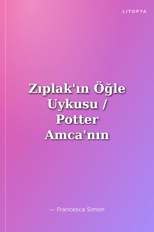 Zıplak'ın Öğle Uykusu / Potter Amca'nın Çiftliği -3