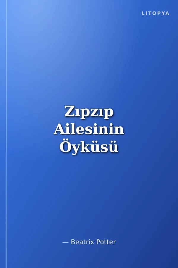Zıpzıp Ailesinin Öyküsü