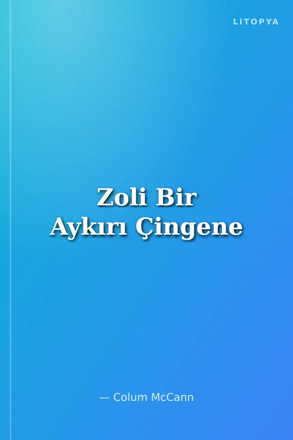 Zoli Bir Aykırı Çingene