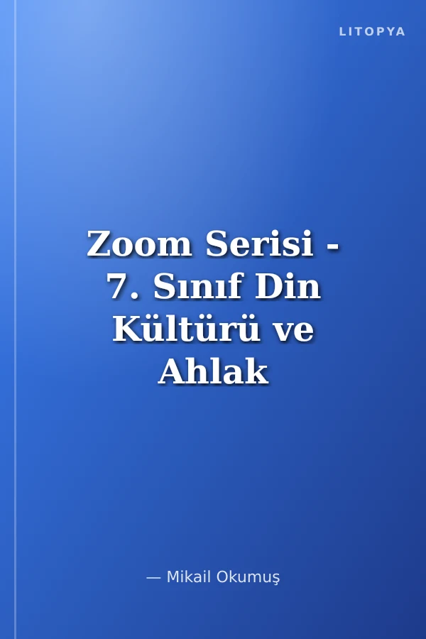 Zoom Serisi - 7. Sınıf Din Kültürü ve Ahlak Bilgisi Soru Bankası