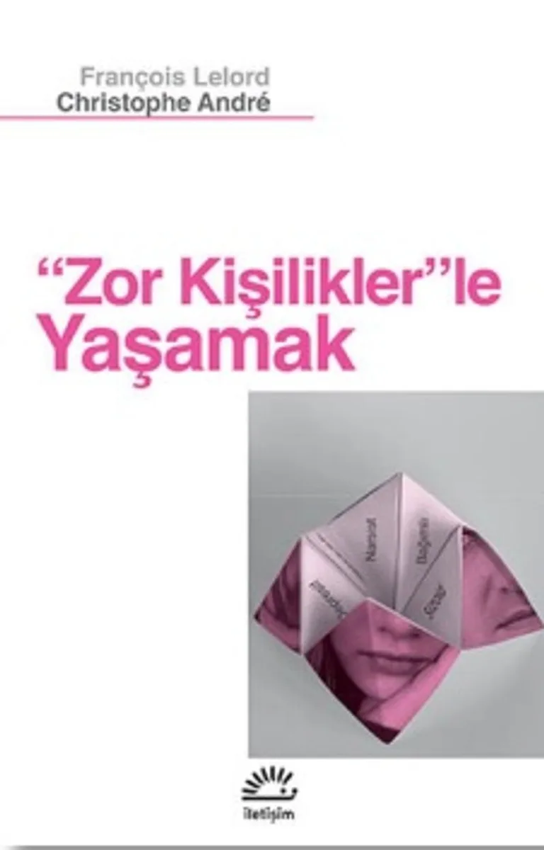 Zor Kişilikler'le Yaşamak
