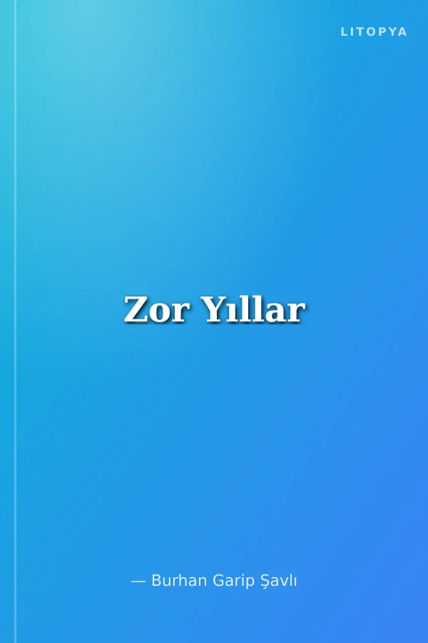 Zor Yıllar