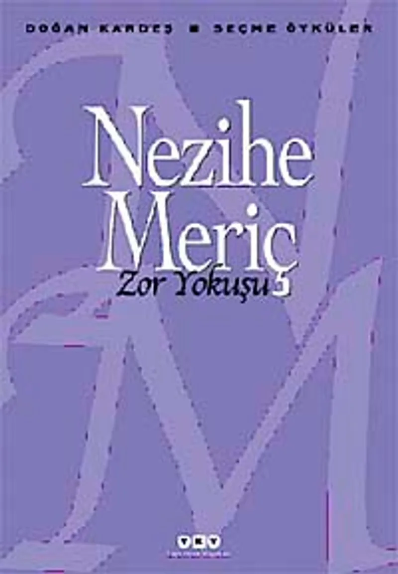 Zor Yokuşu- Seçme Öyküler
