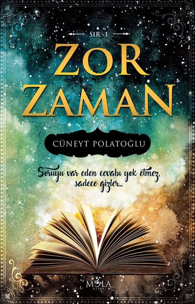 Zor Zaman / Sır 1