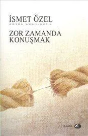 Zor Zamanda Konuşmak