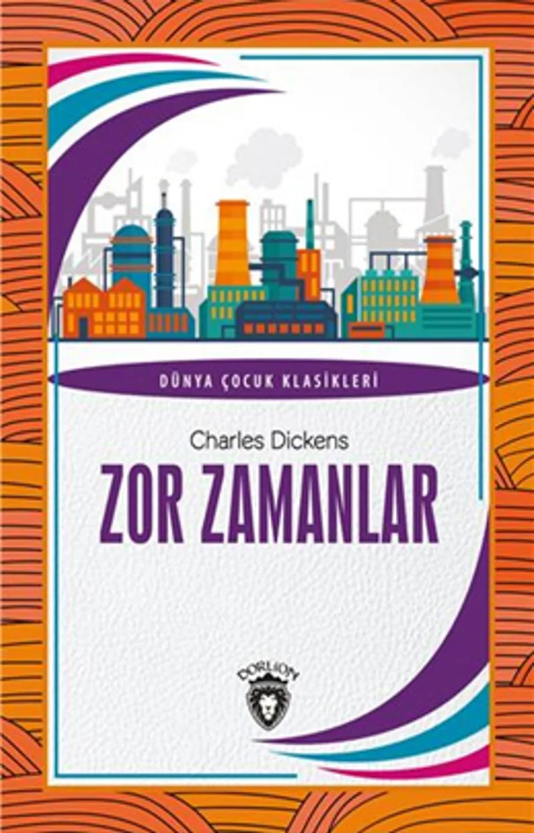 Zor Zamanlar Dünya Çocuk Klasikleri (7-12 Yaş)