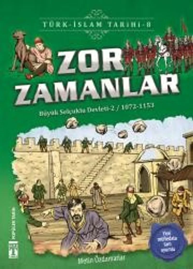 Zor Zamanlar / Türk İslam Tarihi 8