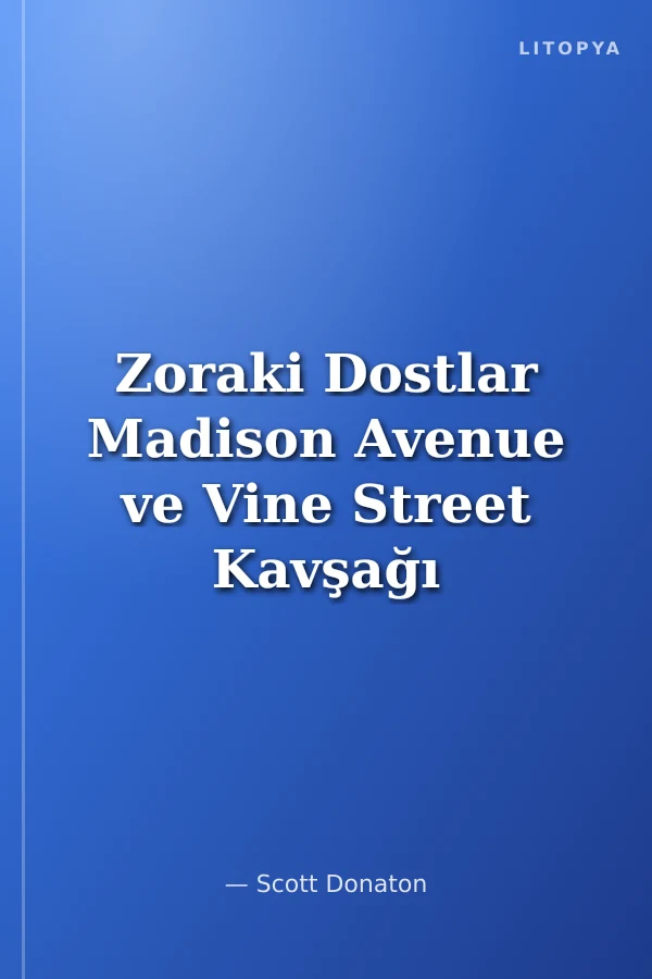 Zoraki Dostlar Madison Avenue ve Vine Street Kavşağı