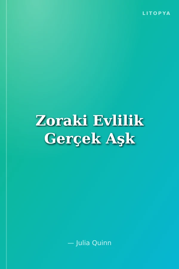 Zoraki Evlilik Gerçek Aşk