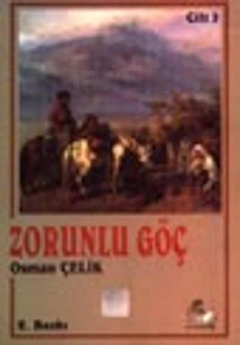 Zorunlu Göç / Kafkasya Cilt 3