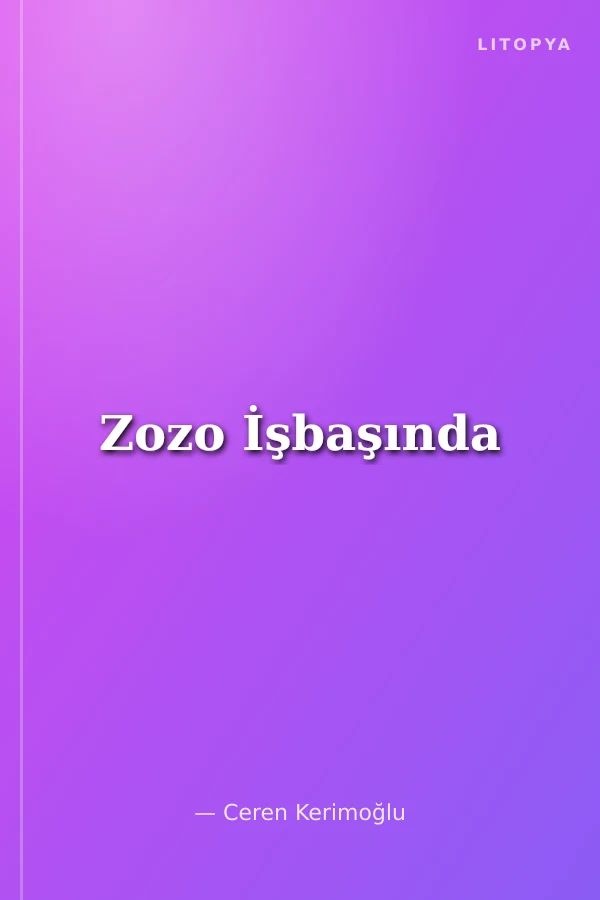 Zozo İşbaşında