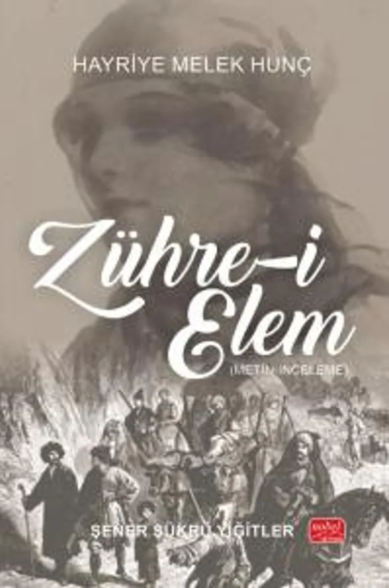 Zühre-i Elem Hayriye Melek Hunç (Metin-İnceleme)