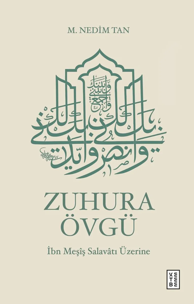 Zuhura Övgü İbn Meş&icirc;ş Salavatı Üzerine