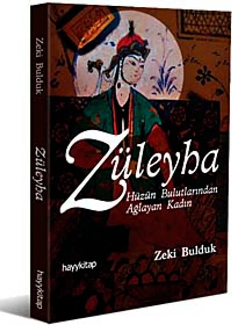 Züleyha Hüznün Bulutlarında Ağlayan Kadın