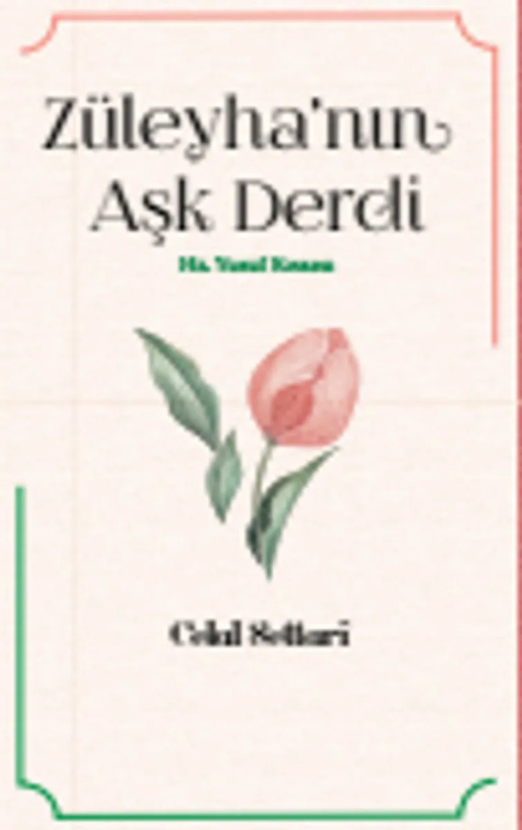 Züleyha'nın Aşk Derdi Hz. Yusuf Kıssası