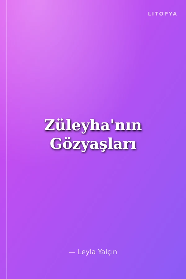 Züleyha'nın Gözyaşları
