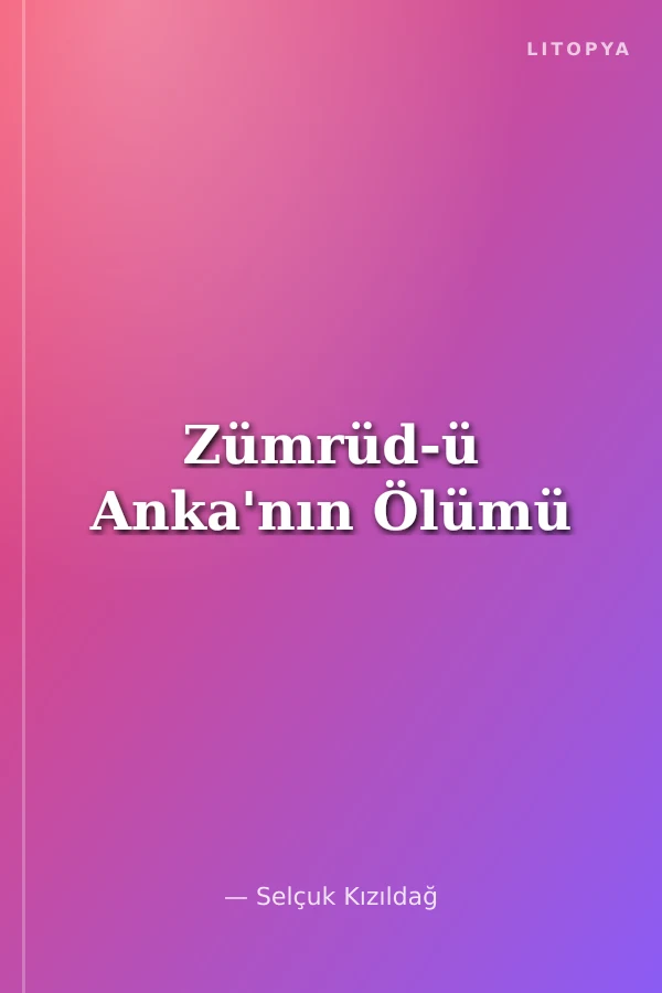 Zümrüd-ü Anka'nın Ölümü