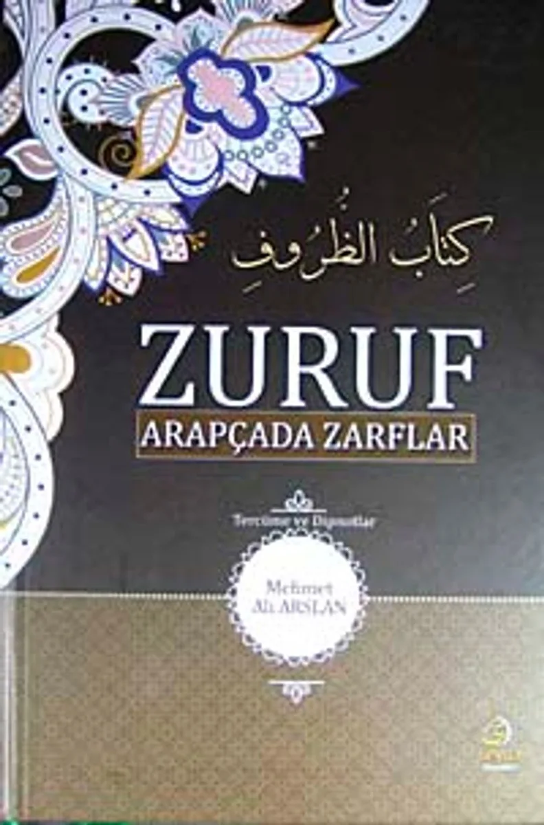 Zuruf Arapçada Zarflar (Tercüme ve Dipnotlar)
